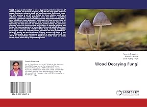 Bild des Verkufers fr Wood Decaying Fungi zum Verkauf von moluna