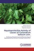 Bild des Verkufers fr Hepatoprotective Activity of Leaves of Coriandrum Sativum Linn. zum Verkauf von moluna