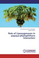 Bild des Verkufers fr Role of Lipoxygenases in papaya-phytophthora interaction zum Verkauf von moluna