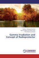 Bild des Verkufers fr Gamma Irradiation and Concept of Radioprotector zum Verkauf von moluna