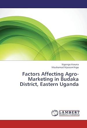 Imagen del vendedor de Factors Affecting Agro-Marketing in Budaka District, Eastern Uganda a la venta por moluna