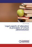 Seller image for Legal aspects of education & principles of school administration for sale by moluna