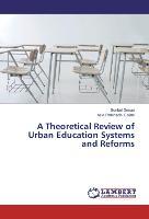 Bild des Verkufers fr A Theoretical Review of Urban Education Systems and Reforms zum Verkauf von moluna