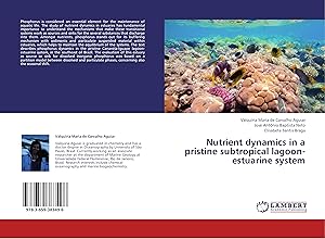 Seller image for Nutrient dynamics in a pristine subtropical lagoon-estuarine system for sale by moluna