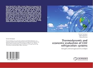 Bild des Verkufers fr Thermodynamic and economic evaluation of CO2 refrigeration systems zum Verkauf von moluna