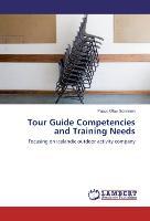 Imagen del vendedor de Tour Guide Competencies and Training Needs a la venta por moluna