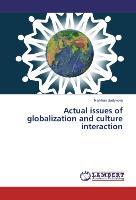 Seller image for Actual issues of globalization and culture interaction for sale by moluna