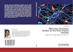 Image du vendeur pour Molecular Simulation Studies on the Prion Protein Variants mis en vente par moluna