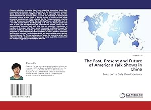 Immagine del venditore per The Past, Present and Future of American Talk Shows in China venduto da moluna