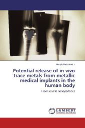 Imagen del vendedor de Potential release of in vivo trace metals from metallic medical implants in the human body a la venta por moluna