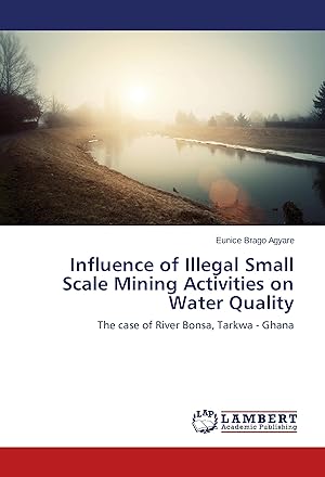 Seller image for Influence of Illegal Small Scale Mining Activities on Water Quality for sale by moluna