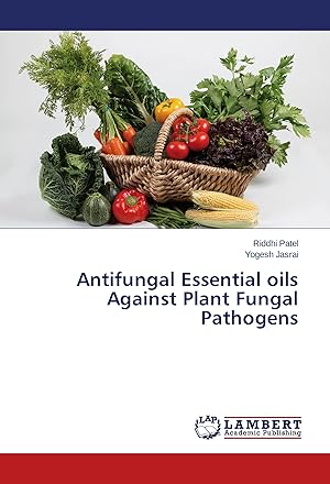 Seller image for Antifungal Essential oils Against Plant Fungal Pathogens for sale by moluna