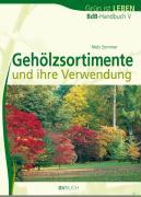 BdB-Handbuch V. Gehoelzsortimente