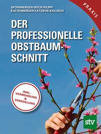 Seller image for Der professionelle Obstbaumschnitt for sale by moluna