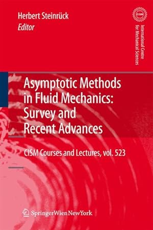 Bild des Verkufers fr Asymptotic Methods in Fluid Mechanics: Survey and Recent Advances zum Verkauf von moluna