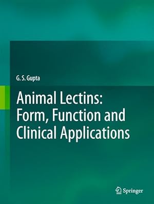 Image du vendeur pour Animal Lectins: Form, Function and Clinical Applications mis en vente par moluna