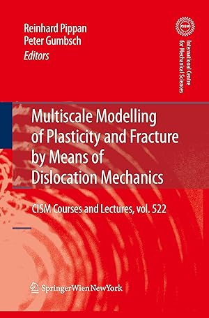 Seller image for Multiscale Modelling of Plasticity and Fracture by Means of Dislocation Mechanics for sale by moluna