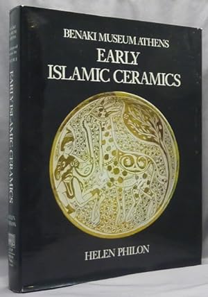 Early Islamic Ceramics, Ninth to Late Twelfth Centuries [ Benaki Museum Athens ].