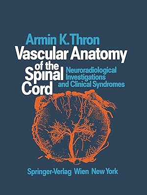 Bild des Verkufers fr Vascular Anatomy of the Spinal Cord zum Verkauf von moluna