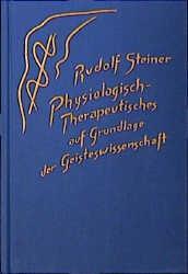 Seller image for Physiologisch-Therapeutisches auf Grundlage der Geisteswissenschaft for sale by moluna