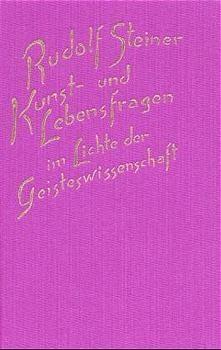 Seller image for Kunst- und Lebensfragen im Lichte der Geisteswissenschaft for sale by moluna