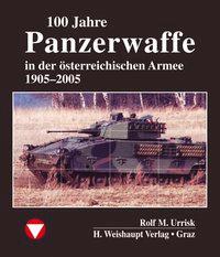 Seller image for 100 Jahre Panzerwaffe im oesterreichischen Heer for sale by moluna