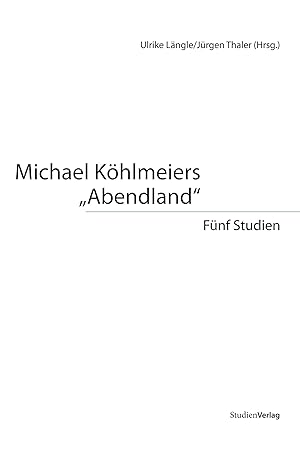 Seller image for Michael Koehlmeiers Abendland for sale by moluna