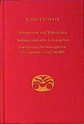 Bild des Verkufers fr Erdensterben und Weltenleben. Anthroposophische Lebensgaben. Bewusstseins-Notwendigkeiten fr Gegenwart und Zukunft zum Verkauf von moluna