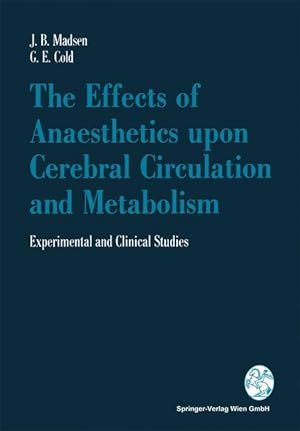 Seller image for The Effects of Anaesthetics upon Cerebral Circulation and Metabolism for sale by moluna