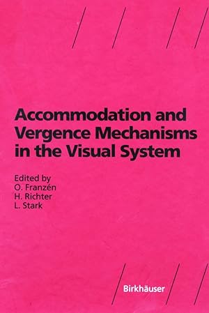 Bild des Verkufers fr Accommodation and Vergence Mechanisms in the Visual System zum Verkauf von moluna
