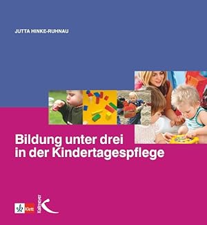 Bild des Verkufers fr Bildung unter drei in der Kindertagespflege zum Verkauf von moluna