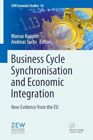 Bild des Verkufers fr Business Cycle Synchronisation and Economic Integration zum Verkauf von moluna