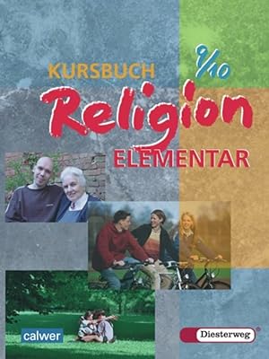 Bild des Verkufers fr Kursbuch Religion Elementar 9/10. Schlerbuch. Fr alle Laender ausser Bayern und Saarland zum Verkauf von moluna