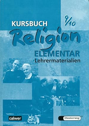 Bild des Verkufers fr Kursbuch Religion Elementar 9/10. Lehrermaterialien zum Verkauf von moluna
