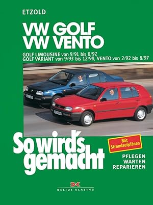 Bild des Verkufers fr So wird s gemacht. VW Golf Limousine von 9/91 bis 8/97, Golf Variant von 9/93 bis 12/98, Vento von 2/92 bis 8/97 zum Verkauf von moluna