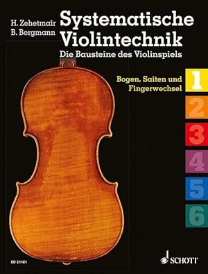 Immagine del venditore per Systematische Violintechnik. Die Bausteine des Violinspiels Band 01 venduto da moluna