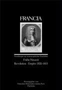 Bild des Verkufers fr Francia 34/2. Frhe Neuzeit - Revolution - Empire 1500-1815 zum Verkauf von moluna