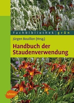 Seller image for Handbuch der Staudenverwendung for sale by moluna