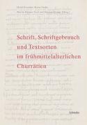 Immagine del venditore per Schrift, Schriftgebrauch und Textsorten im frhmittelalterlichen Churraetien venduto da moluna