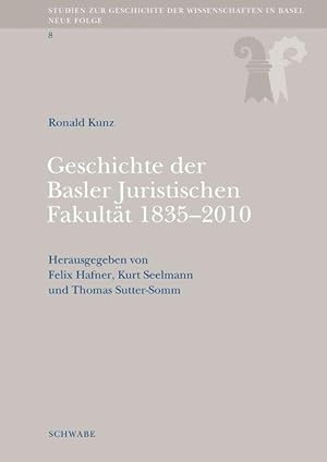 Bild des Verkufers fr Geschichte der Basler Juristischen Fakultaet 1835-2010 zum Verkauf von moluna