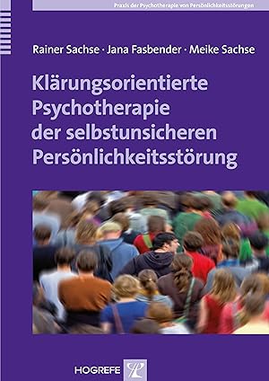 Bild des Verkufers fr Klaerungsorientierte Psychotherapie der selbstunsicheren Persoenlichkeitsstoerung zum Verkauf von moluna