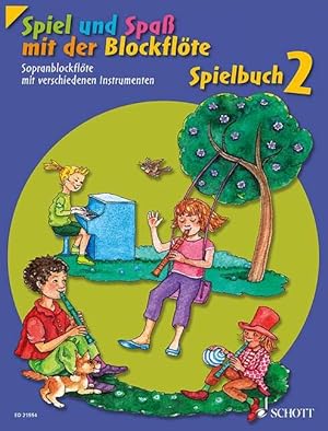 Seller image for Spiel und Spass mit der Blockfloete. Spielbuch 2 for sale by moluna