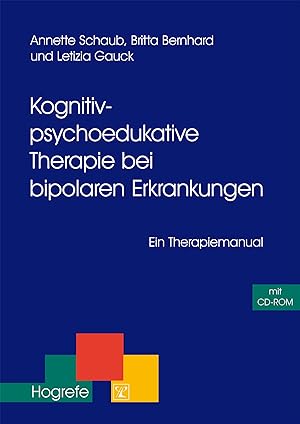 Bild des Verkufers fr Kognitiv-psychoedukative Therapie bei bipolaren Erkrankungen zum Verkauf von moluna