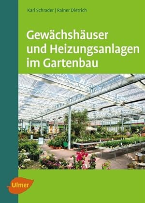 Bild des Verk�ufers f�r Gewaechshaeuser und Heizungsanlagen im Gartenbau zum Verkauf von moluna