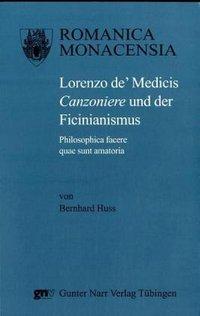 Bild des Verkufers fr Lorenzo de Medicis Canzoniere und der Ficinianismus zum Verkauf von moluna