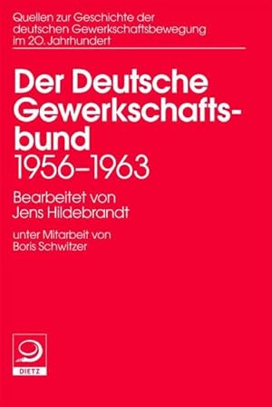 Bild des Verkufers fr Der Deutsche Gewerkschaftsbund 1956-1963 zum Verkauf von moluna