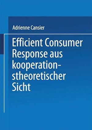 Seller image for Efficient Consumer Response aus kooperationstheoretischer Sicht for sale by moluna