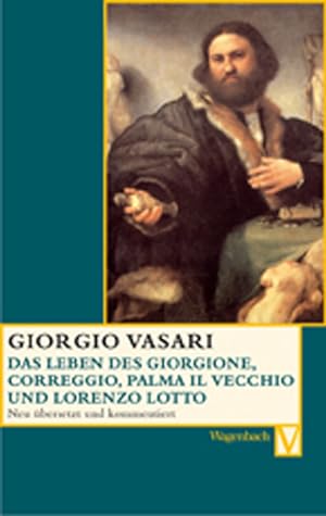 Seller image for Das Leben des Giorgione, Corregio, Palma il Vecchio und Lorenzo Lotto for sale by moluna