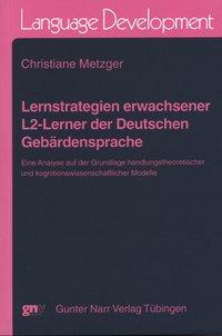 Image du vendeur pour Lernstrategien erwachsener L2-Lerner der Deutschen Gebaerdensprache mis en vente par moluna