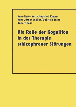Seller image for Die Rolle der Kognition in der Therapie Schizophrener Stoerungen for sale by moluna